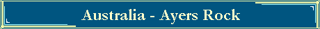 Australia - Ayers Rock