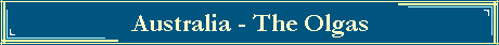 Australia - The Olgas