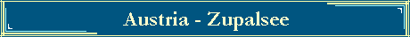 Austria - Zupalsee