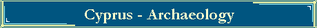 Cyprus - Archaeology