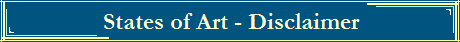 States of Art - Disclaimer