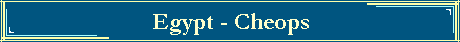 Egypt - Cheops