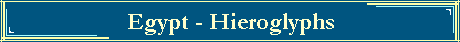 Egypt - Hieroglyphs