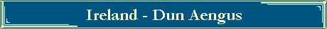 Ireland - Dun Aengus