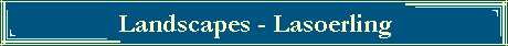 Landscapes - Lasoerling