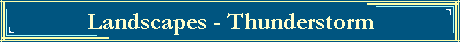 Landscapes - Thunderstorm