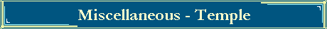 Miscellaneous - Temple