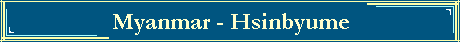 Myanmar - Hsinbyume