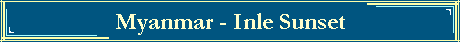 Myanmar - Inle Sunset