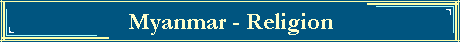 Myanmar - Religion
