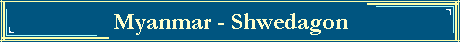 Myanmar - Shwedagon