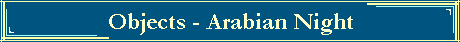 Objects - Arabian Night