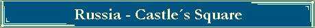 Russia - Castles Square