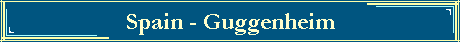 Spain - Guggenheim