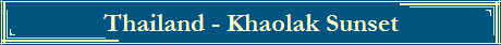 Thailand - Khaolak Sunset