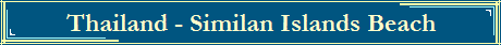 Thailand - Similan Islands Beach