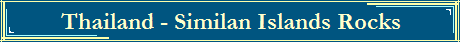 Thailand - Similan Islands Rocks
