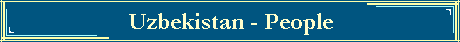 Uzbekistan - People
